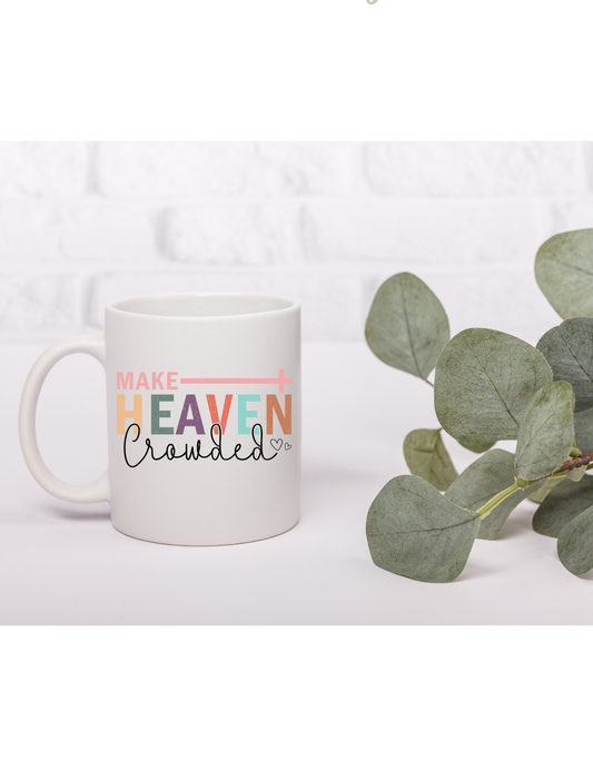 Heaven Crowded Coffee Mug